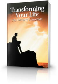 Transforming Your Life: The Process of Conversion