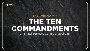 Carl Rothenbacher - The Ten Commandments - July 13, 2024