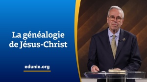 Église de Dieu Unie — La généalogie de Jésus-Christ