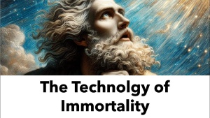 Immortality Through Better Technology