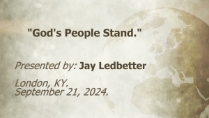 U.C.G.  London, KY Jay Ledbetter God's People Stand 9-21-2024