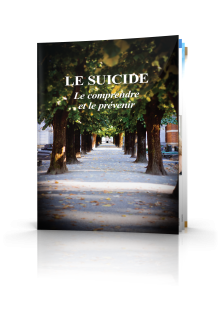 Le suicide : Le comprendre et le prévenir