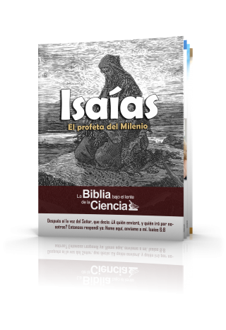 Isaías Bajo el Lente de la Ciencia