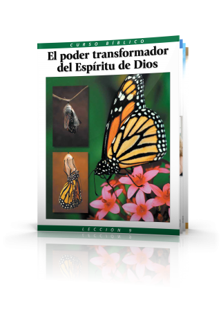 Curso Bíblico Lección 9 El poder transformador del Espíritu de Dios