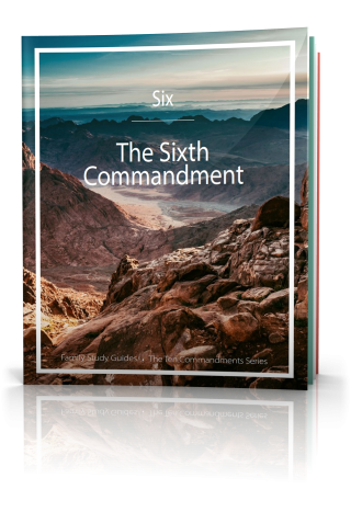 The Ten Commandments: Sixth Commandment