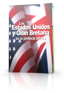 Estados Unidos y Gran Bretaña en la profecía bíblica